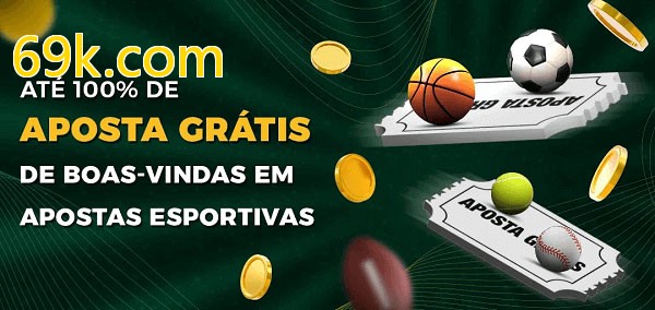 69k.combet Ate 100% de Aposta Gratis